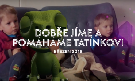 Dobře jíme a pomáháme tatínkovi